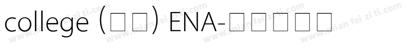 college (粗体) ENA字体转换
